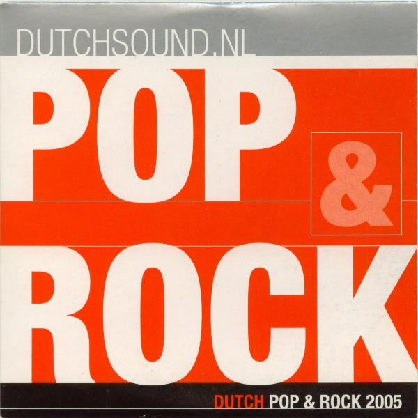 Pop & Rock - Dutch Pop & Rock 2005