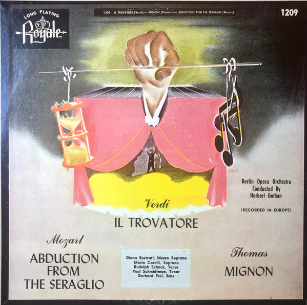 Il Trovatore / Mignon / Abduction From The Seraglio