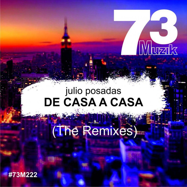 De Casa A Casa (The Remixes)