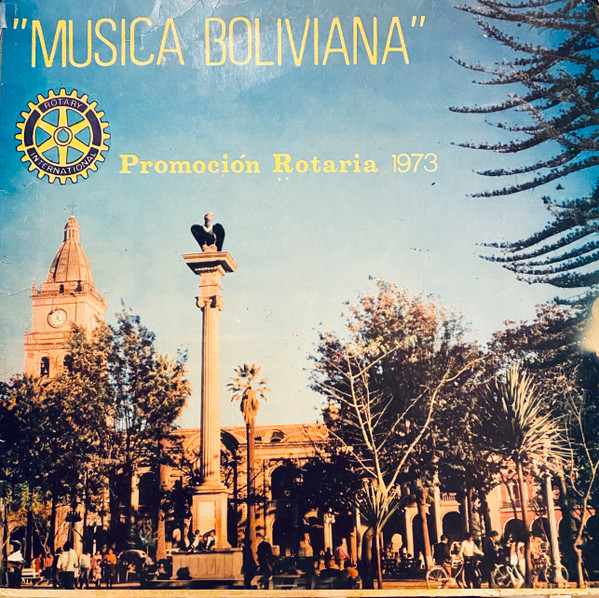 “ Musica Boliviana “ Promoción Rotaria 1973