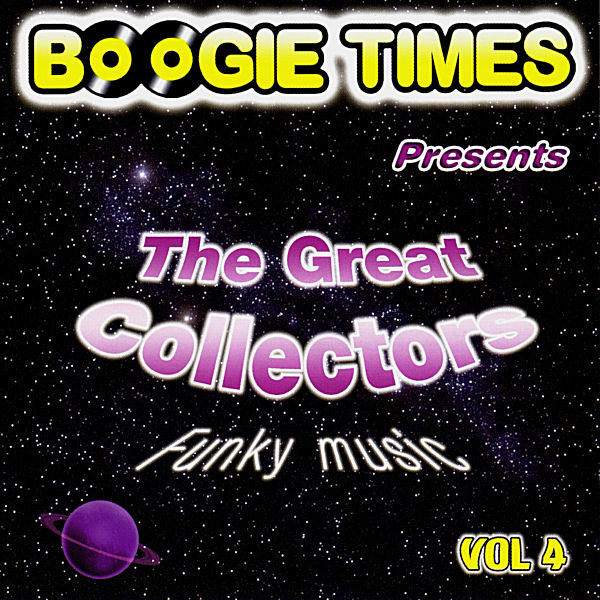 Boogie Times Presents The Great Collectors Vol. 4