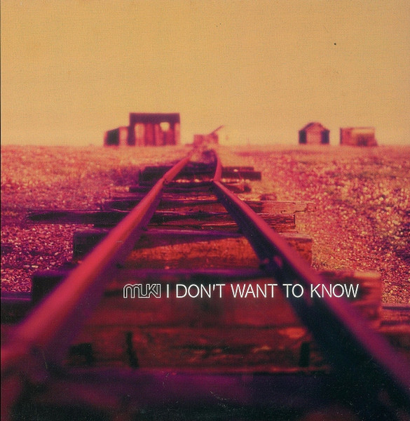 I Don't Want To Know