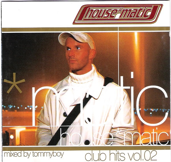 House*Matic Club Hits Vol. 02