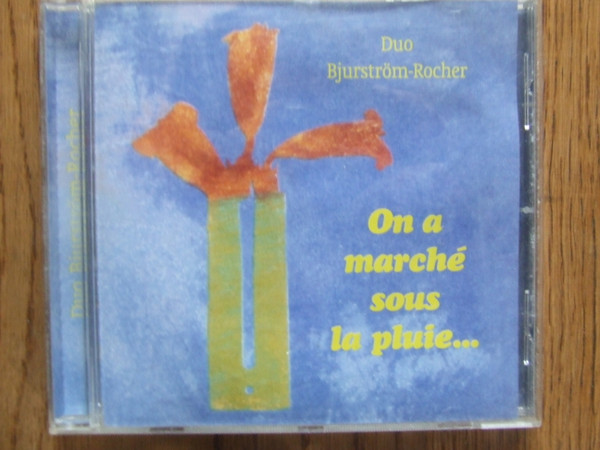 On A Marché Sous La Pluie