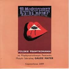 Polskie Prawykonania Na Międzynarodowym Festiwalu Muzyki Sakralnej Gaude Mater