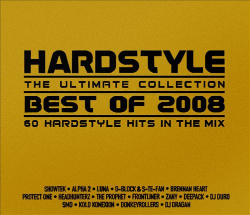 Hardstyle - The Ultimate Collection - Best Of 2008