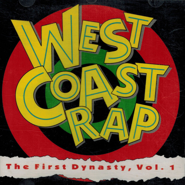 West Coast Rap - The First Dynasty, Vol. 1
