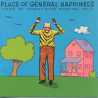 Place Of General Happiness (Lyrics By Ernest Noyes Brookings Vol. 2)