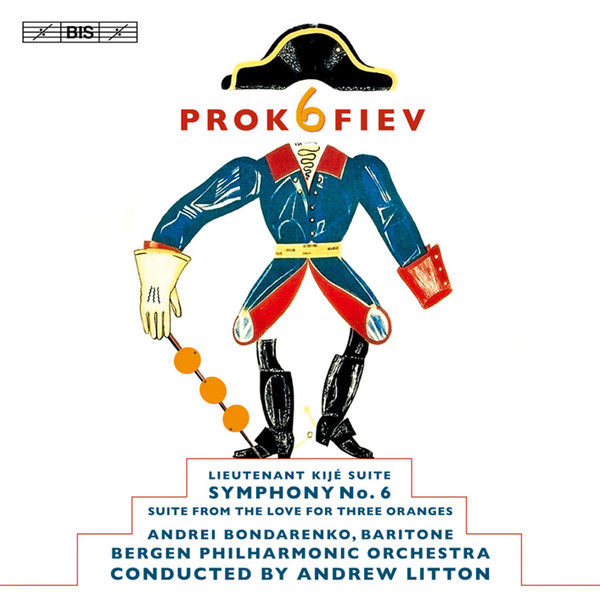 Symphony No. 6 - Lieutenant Kije Suite - The Love for Three Oranges Suite 