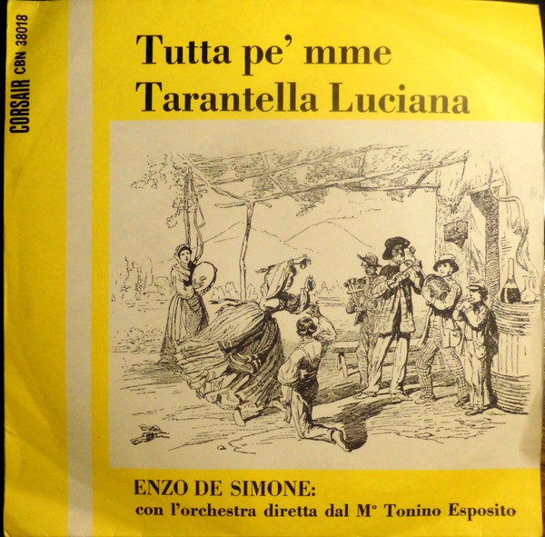 Tutta Pe' Mme / Tarantella Luciana