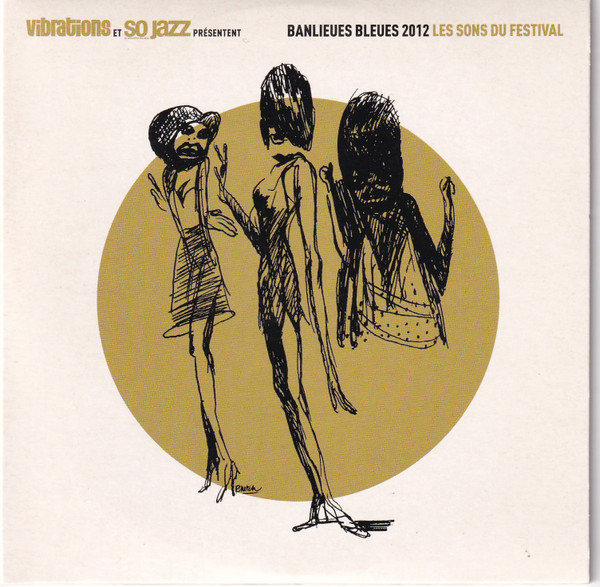 Banlieues Bleues 2012 (Les Sons Du Festival)