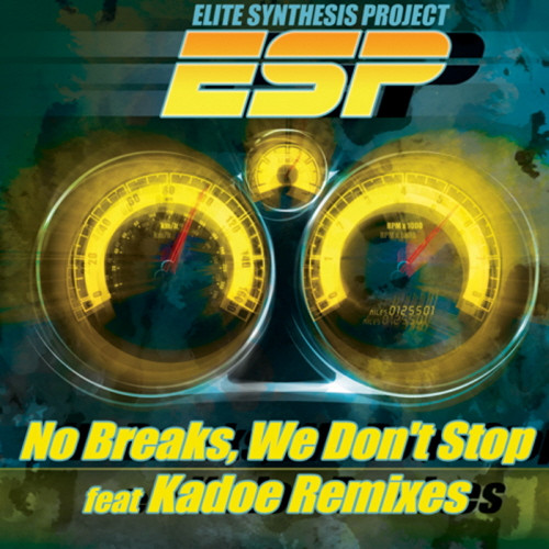 No Breaks, We Don't Stop (Remixes)