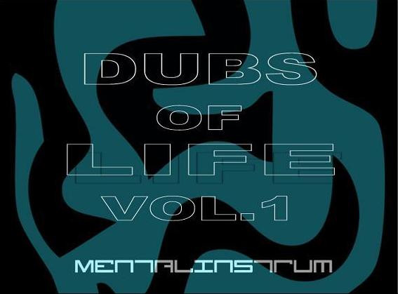 Dubs Of Life Vol. 1