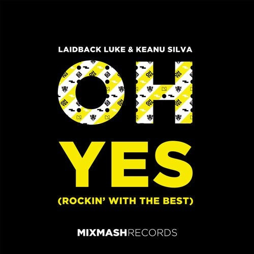 Oh Yes (Rockin' With The Best)