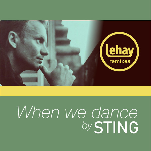 When We Dance (Remix By Lehay)