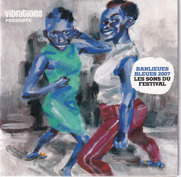 Banlieues Bleues 2007 (Les Sons Du Festival)