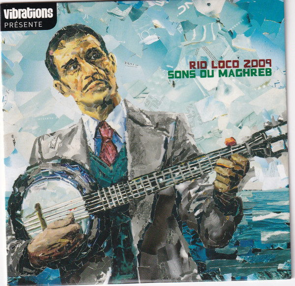 Rio Loco 2009 Sons Du Maghreb (Vibrations présente)