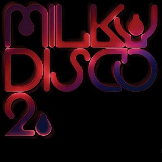 Milky Disco 2: Let's Go Freak Out