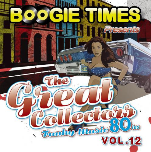 Boogie Times Presents The Great Collectors Vol. 12