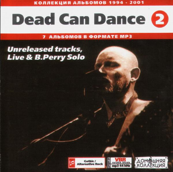 Dead Can Dance (2) (Unreleased Tracks, Live & B.Perry Solo)