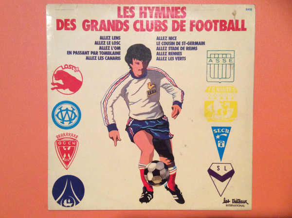 Les Hymnes Des Grands Clubs De Football