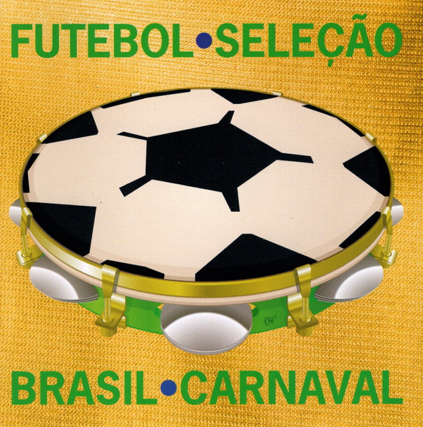 Futebol Seleção Brasil Carnaval