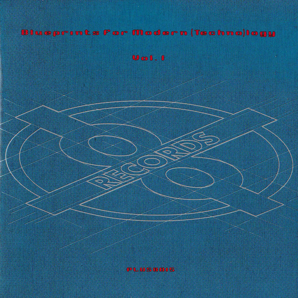 Blueprints For Modern (Techno)logy Vol. 1