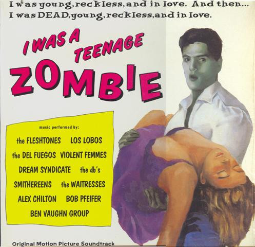 I Was A Teenage Zombie (Original Motion Picture Soundtrack)