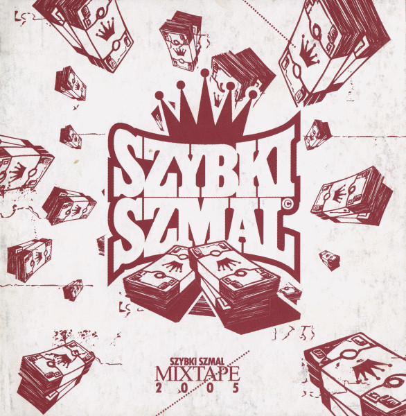 Szybki Szmal Mixtape 2005