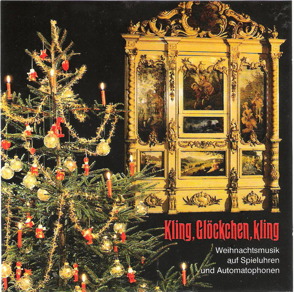 Kling, Glöckchen, Kling (Weihnachtsmusik Auf Spieluhren Und Automatophonen)