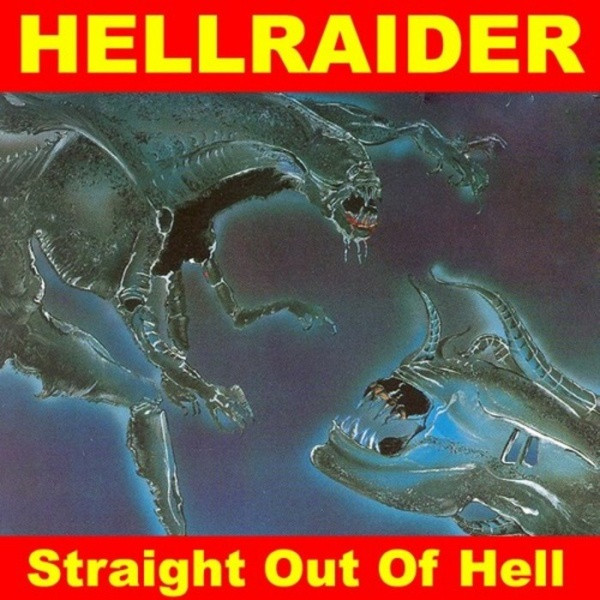 Hellraider - Straight Out Of Hell