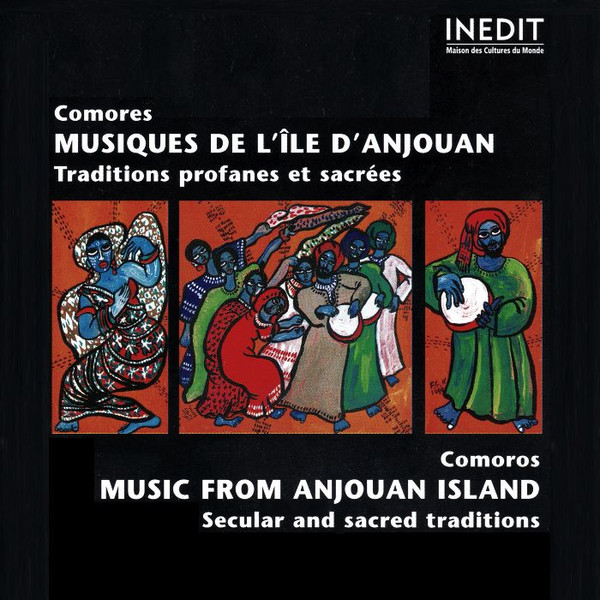 Comores - Musiques De L'Île D'Anjouan = Comoros - Music From Anjouan Island