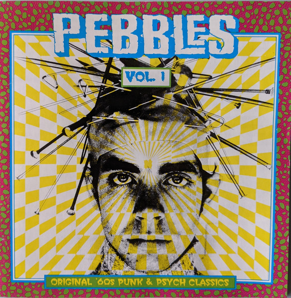 Pebbles Vol. 1 Original '60s Punk & Psych Classics