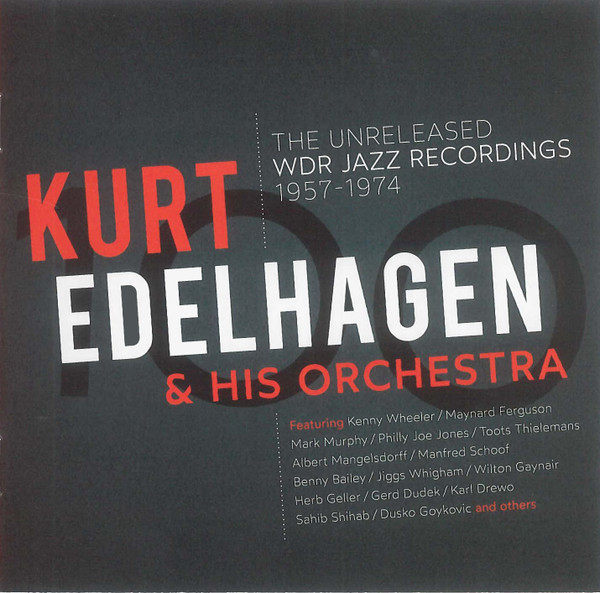 The Unreleased WDR Jazz Recordings 1957 - 1974