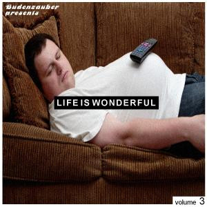 Budenzauber Presents Life Is Wonderful Volume 3