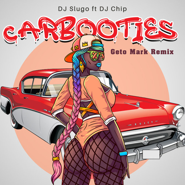 Carbooties (Geto Mark Remix)