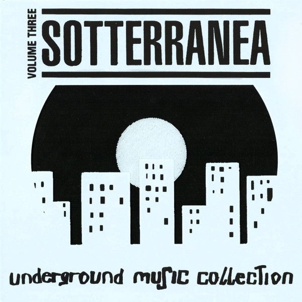 Sotterranea Volume Three