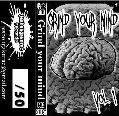 Grind Your Mind Vol.1