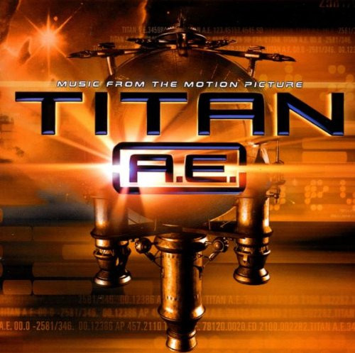 Music From The Motion Picture Titan A.E.