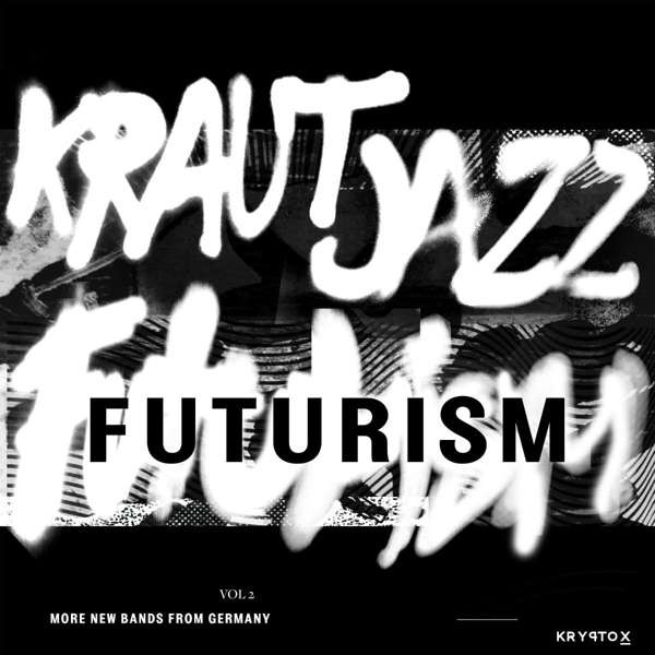 Kraut Jazz Futurism Vol 2