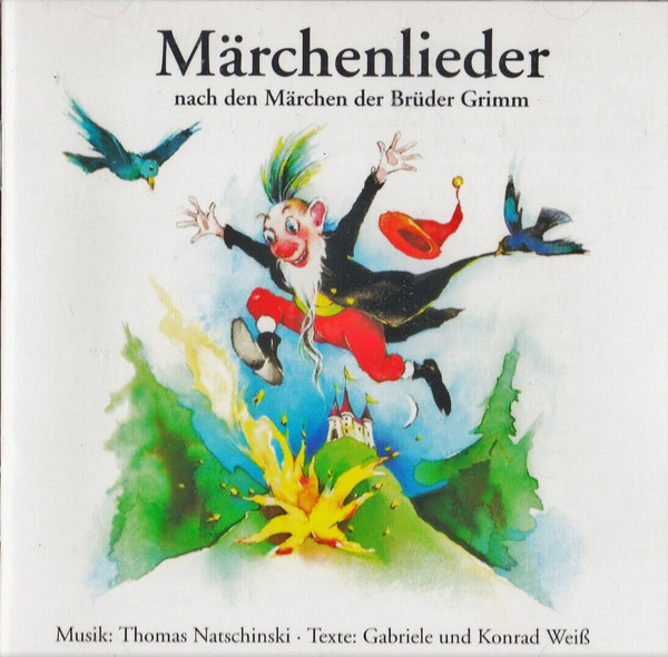 Märchenlieder Nach Den Märchen Der Brüdern Grimm