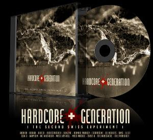 Hardcore Generation / The Second Swiss Experiment