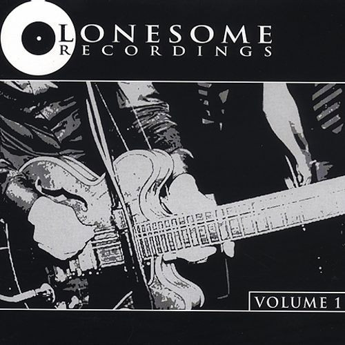 Lonesome Recordings Volume 1