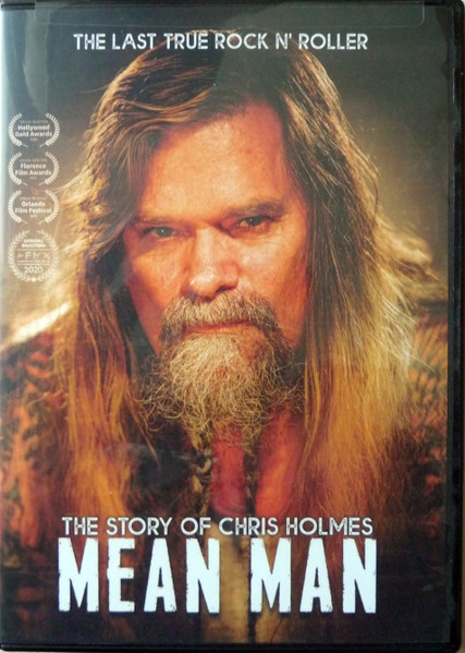 Mean Man - The Story Of Chris Holmes 