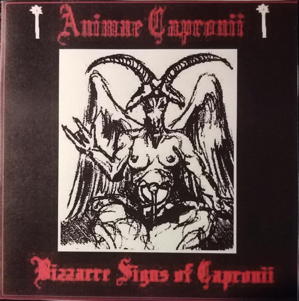 Bizzarre Signs Of Capronii