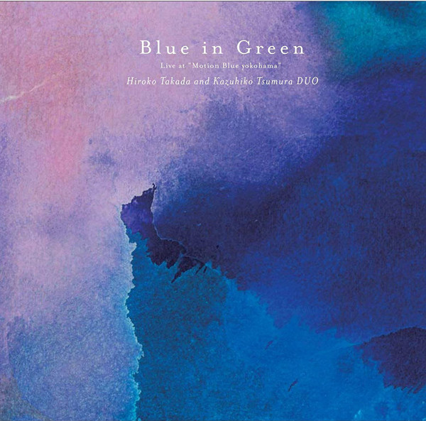 Blue In Green Live At Motion Blue Yokohama