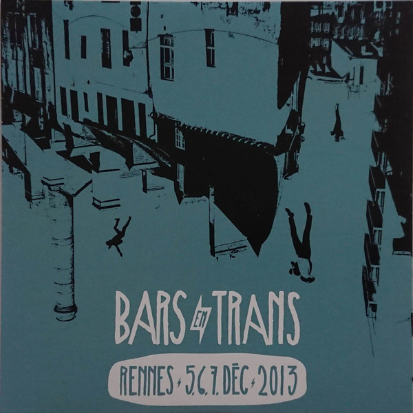 Bars En Trans - Rennes 5.6.7 Déc 2013