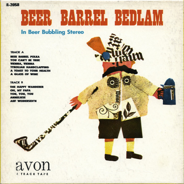 Beer Barrel Bedlam (In Beer Bubbling Stereo)