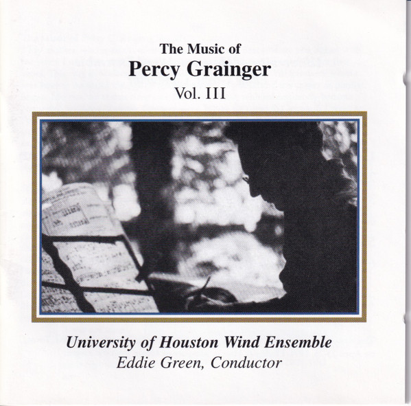 The Music Of Percy Grainger - Vol. III