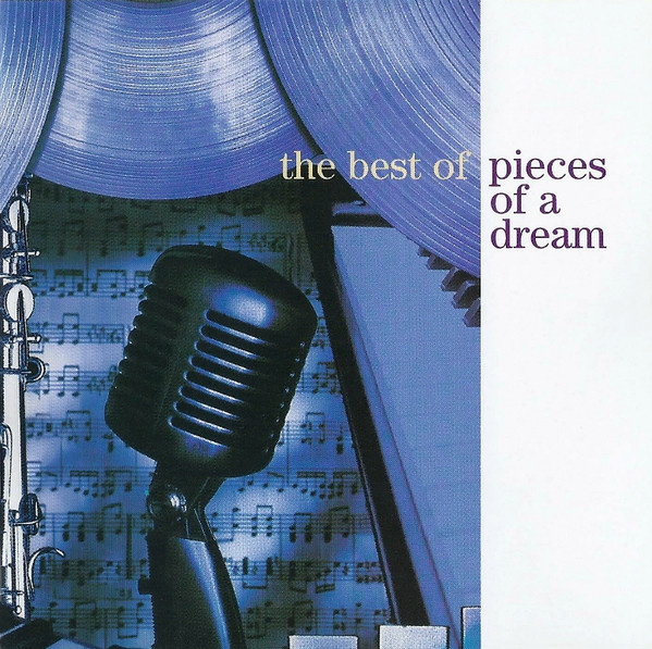 The Best Of Pieces Of A Dream
